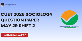 CUET 2026 Sociology May 29 Shift 2 Question Paper- Download Answer Key and Solution PDF